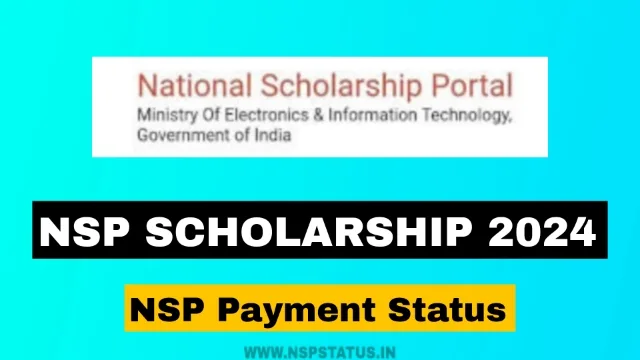How To Check NSP Scholarship Status – Track NSP Scholarship Payment 2024