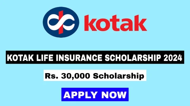 Kotak Life Insurance Scholarship 2024